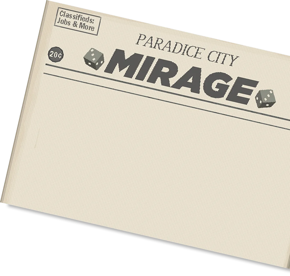 A copy of The Paradice City Mirage, front page up